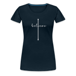 I Believe - Women’s Premium T-Shirt - deep navy