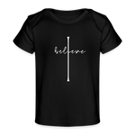 I Believe - Organic Baby T-Shirt - black