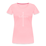 I Believe - Women’s Premium Organic T-Shirt - pink