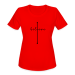I Believe - Women's Moisture Wicking Performance T-Shirt - red