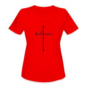 I Believe - Women's Moisture Wicking Performance T-Shirt - red