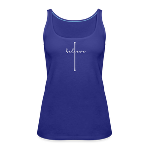 I Believe - Women’s Premium Tank Top - royal blue