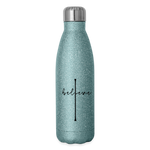 I Believe - Insulated Stainless Steel Water Bottle - turquoise glitter