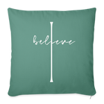 I Believe - Throw Pillow Cover - cypress green
