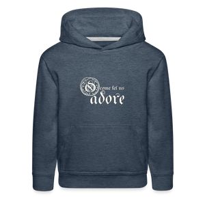 O Come Let Us Adore - Kids‘ Premium Hoodie - heather denim