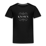 Known - Toddler Premium T-Shirt - black