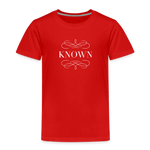 Known - Toddler Premium T-Shirt - red