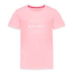 Known - Toddler Premium T-Shirt - pink