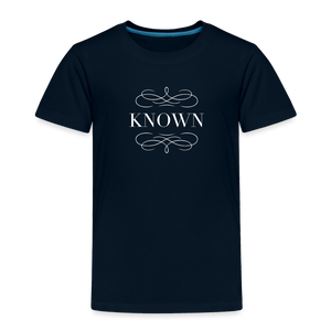 Known - Toddler Premium T-Shirt - deep navy