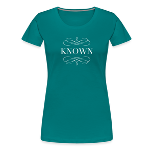 Known - Women’s Premium T-Shirt - teal