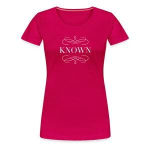 Known - Women’s Premium T-Shirt - dark pink