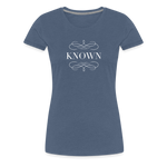Known - Women’s Premium T-Shirt - heather blue
