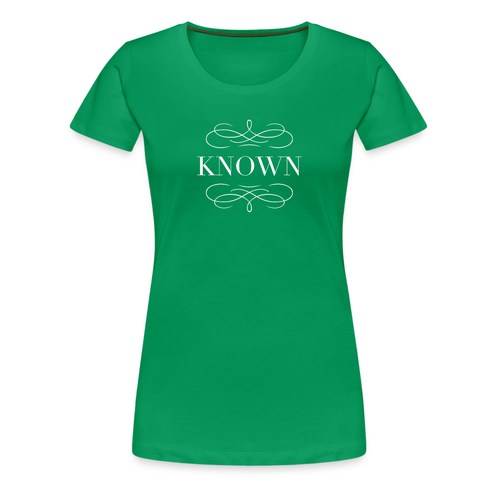 Known - Women’s Premium T-Shirt - kelly green