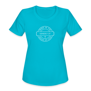 Made in the Image of God - Women's Moisture Wicking Performance T-Shirt - turquoise