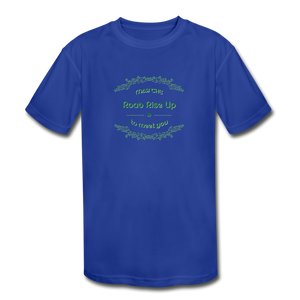 May the Road Rise Up to Meet You - Kids' Moisture Wicking Performance T-Shirt - royal blue