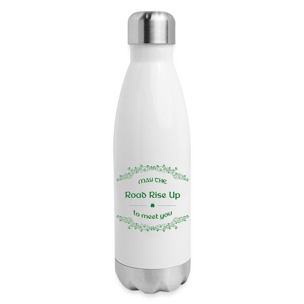 May the Road Rise Up to Meet You - Insulated Stainless Steel Water Bottle - white
