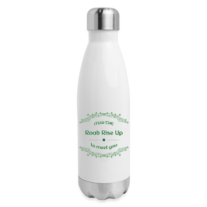 May the Road Rise Up to Meet You - Insulated Stainless Steel Water Bottle - white