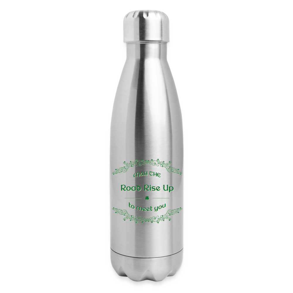 May the Road Rise Up to Meet You - Insulated Stainless Steel Water Bottle - silver