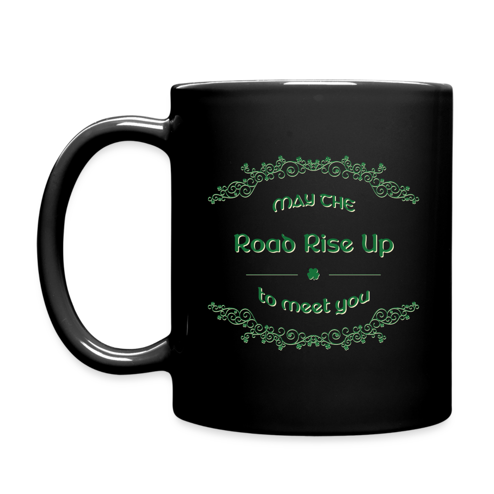 May the Road Rise Up to Meet You - Full Color Mug - black