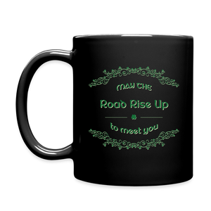 May the Road Rise Up to Meet You - Full Color Mug - black