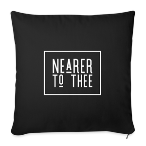Nearer to Thee - Throw Pillow Cover - black