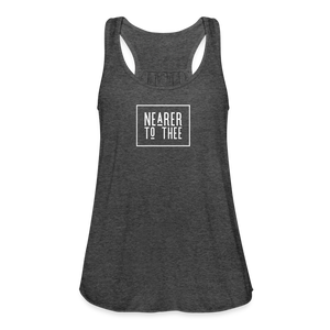 Nearer to Thee - Women's Flowy Tank Top - deep heather