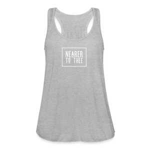 Nearer to Thee - Women's Flowy Tank Top - heather gray