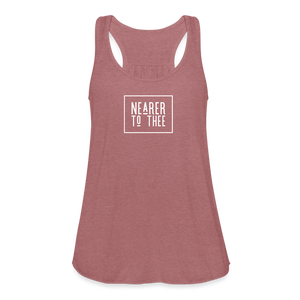 Nearer to Thee - Women's Flowy Tank Top - mauve