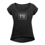 Nearer to Thee - Women's Roll Cuff T-Shirt - heather black