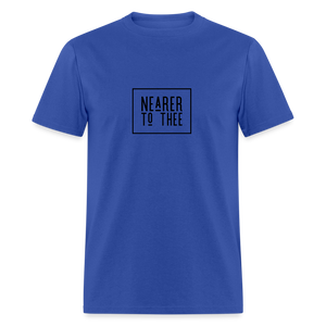 Nearer to Thee - Unisex Classic T-Shirt - royal blue