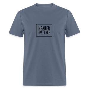 Nearer to Thee - Unisex Classic T-Shirt - denim