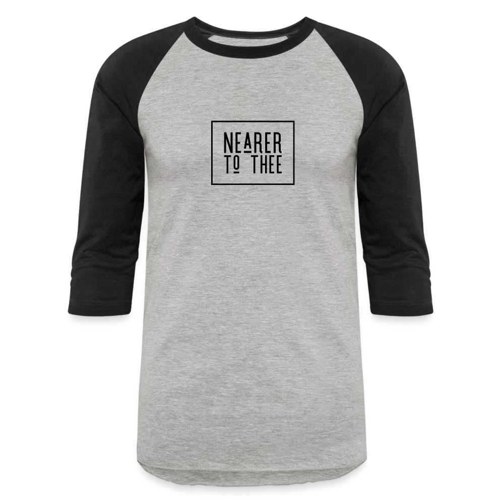 Nearer to Thee - Baseball T-Shirt - heather gray/black