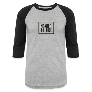 Nearer to Thee - Baseball T-Shirt - heather gray/black