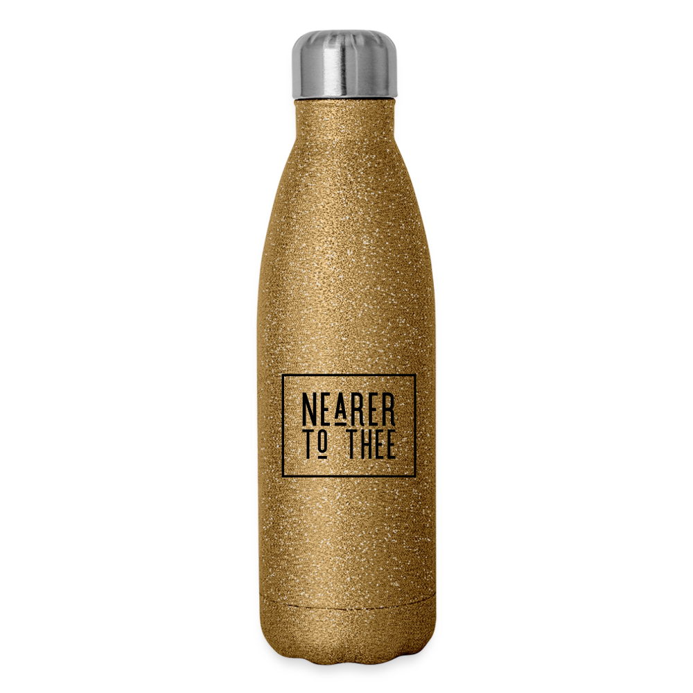 Nearer to Thee - Insulated Stainless Steel Water Bottle - gold glitter