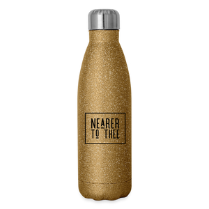 Nearer to Thee - Insulated Stainless Steel Water Bottle - gold glitter