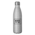 Nearer to Thee - Insulated Stainless Steel Water Bottle - silver glitter