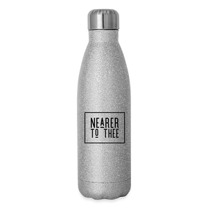 Nearer to Thee - Insulated Stainless Steel Water Bottle - silver glitter