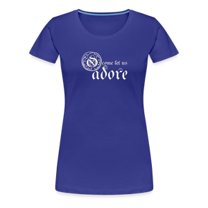O Come Let Us Adore - Women’s Premium T-Shirt - royal blue