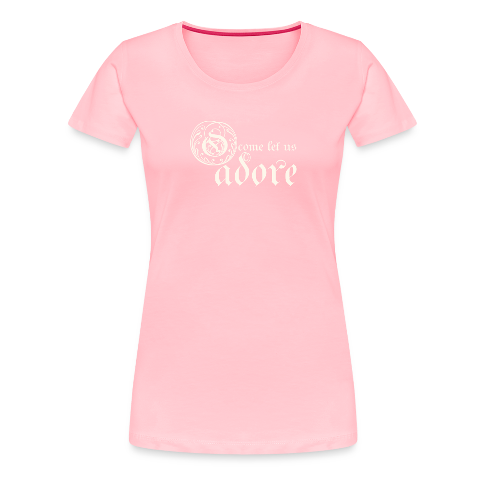 O Come Let Us Adore - Women’s Premium T-Shirt - pink
