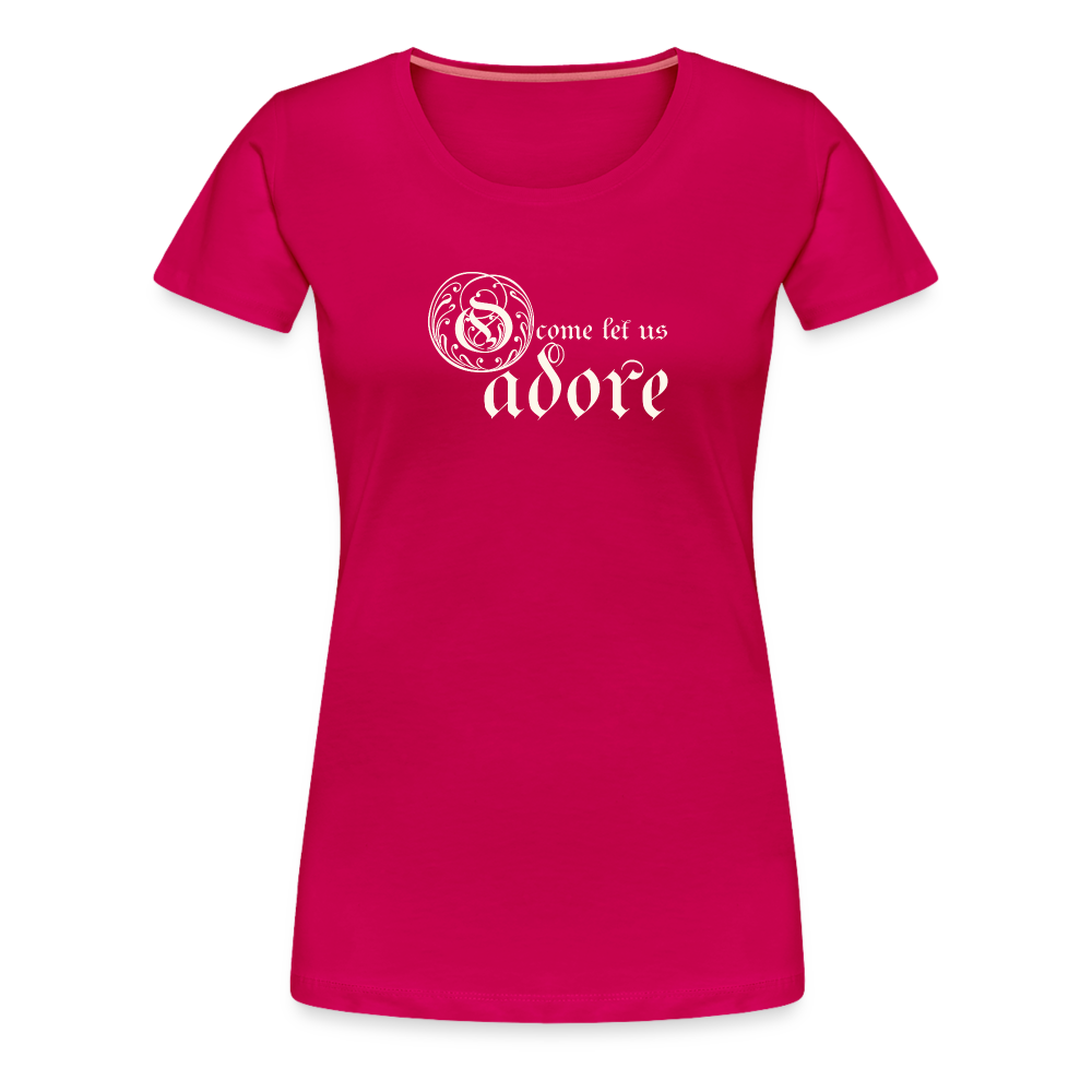 O Come Let Us Adore - Women’s Premium T-Shirt - dark pink