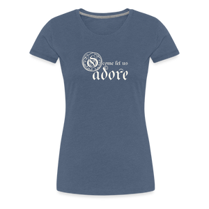 O Come Let Us Adore - Women’s Premium T-Shirt - heather blue