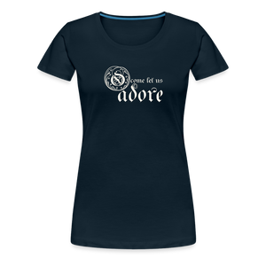 O Come Let Us Adore - Women’s Premium T-Shirt - deep navy
