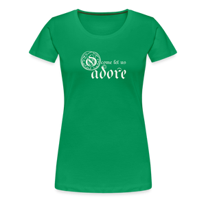 O Come Let Us Adore - Women’s Premium T-Shirt - kelly green