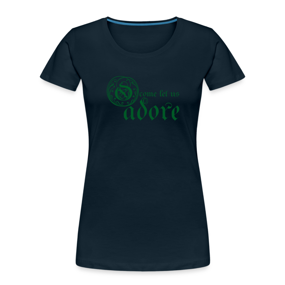 O Come Let Us Adore - Women’s Premium Organic T-Shirt - deep navy