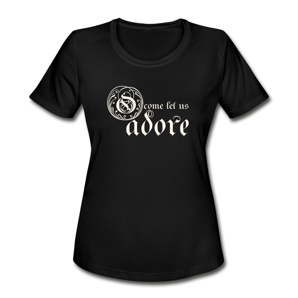 O Come Let Us Adore - Women's Moisture Wicking Performance T-Shirt - black