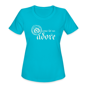 O Come Let Us Adore - Women's Moisture Wicking Performance T-Shirt - turquoise