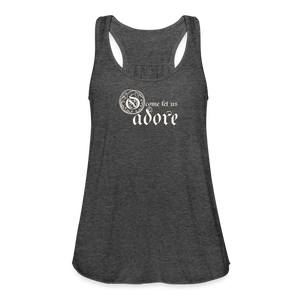 O Come Let Us Adore - Women's Flowy Tank Top - deep heather