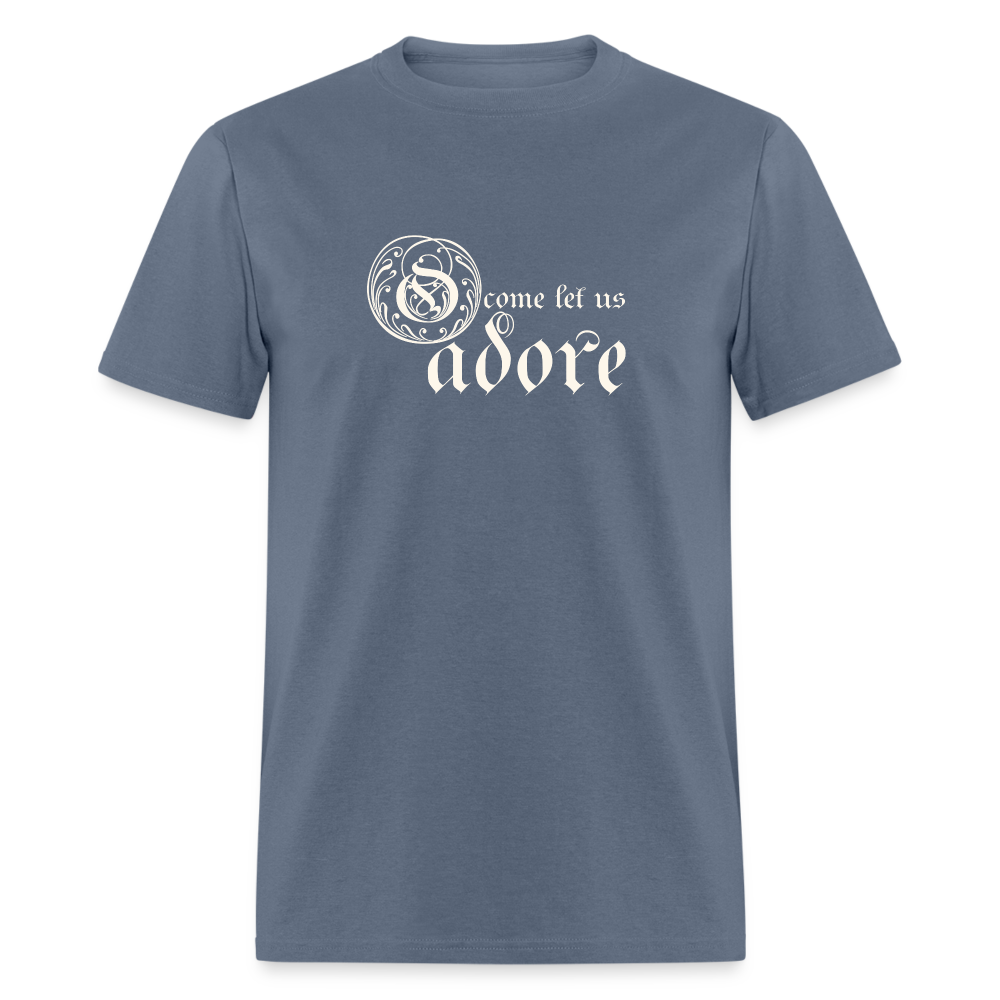 O Come Let Us Adore - Unisex Classic T-Shirt - denim