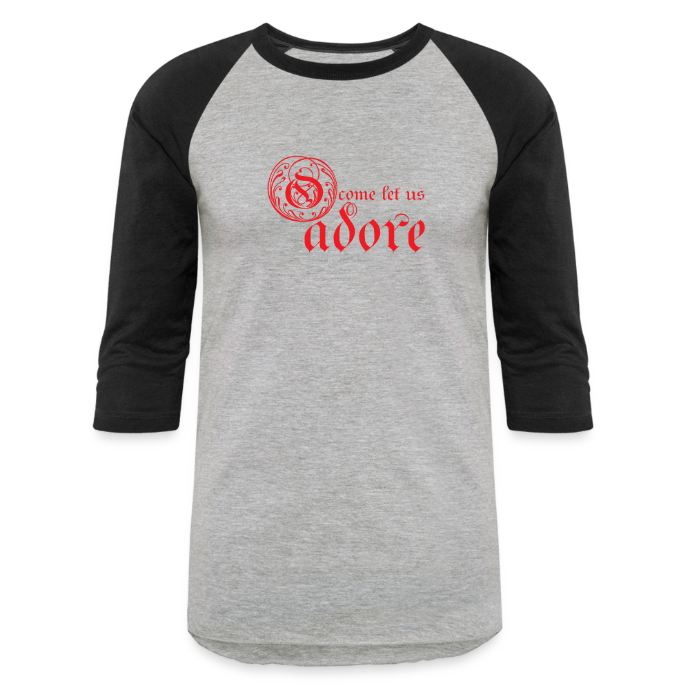 O Come Let Us Adore - Baseball T-Shirt - heather gray/black